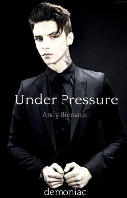 Under Pressure [ Andy Biersack ]