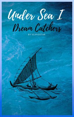 Under Sea Series Book 1: Dream Catchers