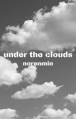 under the clouds - nct, norenmin