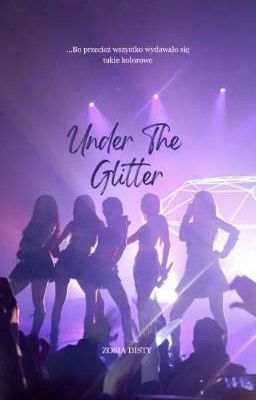 Under The Glitter