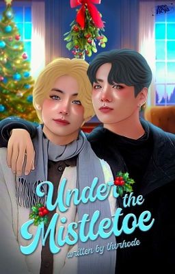 under the mistletoe ♡ kooktae