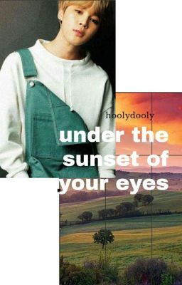 Under The Sunset Of Your Eyes 