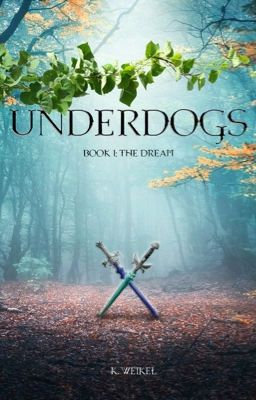 Underdogs | BOOK 1 | The Dream