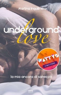 Underground Love (1). La mia ancora di salvezza ➳ H.S. [IN LIBRERIA]