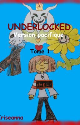 UNDERLOCKED - Version pacifique - Tome 1 [Abandonné]