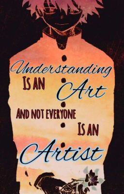 Understanding Is An Art And Not Everyone IS An Artist   