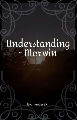 Understanding ~ Morwin