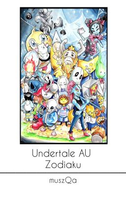 ✔ Undertale AU ; zodiaku ✔