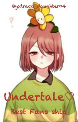 Undertale ~ best Fans ship~ [MOMENTANEAMENTE SOSPESA]