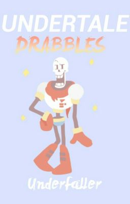 ➽ UNDERTALE DRABBLES ☁