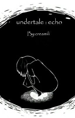 undertale: echo