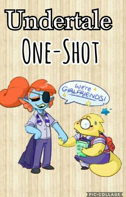 Undertale One - Shot 