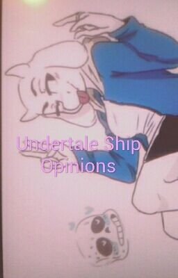 Undertale Ship Opinions