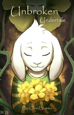 ~Undertale~  Unbroken