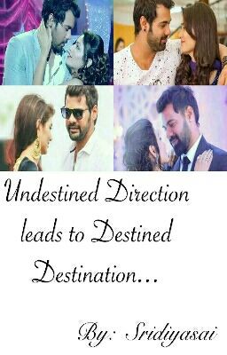 Undestined  Direction Leads To Destined Destination 