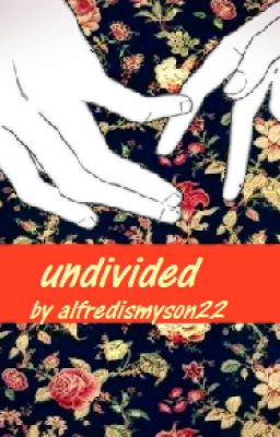 undivided [various one-shots]