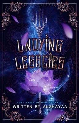 Undying Legacies | Mahabharata one-shots (✓)