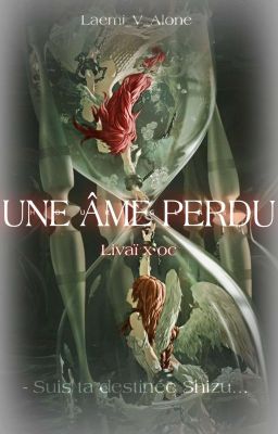 Une Âme Perdu [ Livaïxoc ]