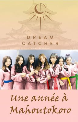 ❀Une année à Mahoutokoro❀ Dreamcatcher ☽