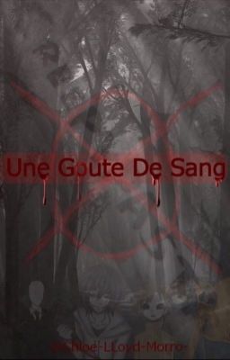 ~Une Goutte de Sang~