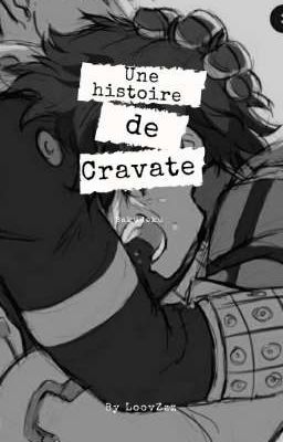 Une histoire de cravate 『TERMINÉ』