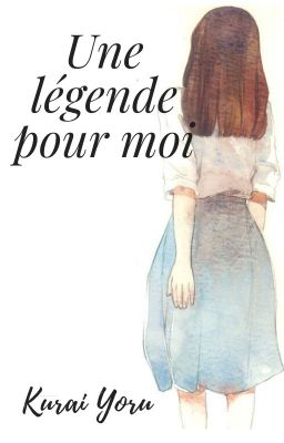 Une légende pour moi