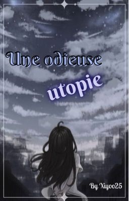 Une odieuse utopie