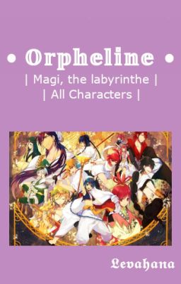 Une Orpheline, Une Grande Famille  ─  [Characters x Reader]