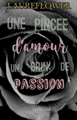 Une pincée d'amour, un brin de passion