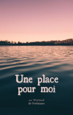 Une place pour moi