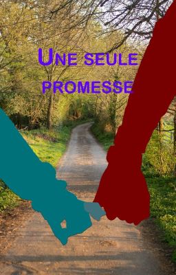 Une Seule Promesse