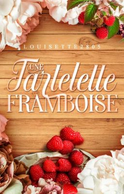 Une Tartelette Framboise 