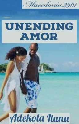 UNENDING AMOR✓