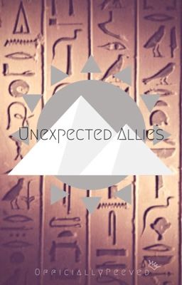 Unexpected Allies (A short HoO Kane Chronicles Crossover) [Unedited]