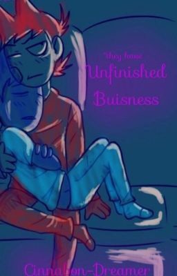 Unfinished Business(TomTord)