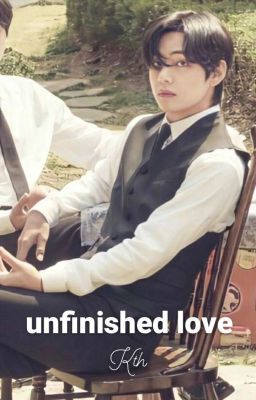 unfinished love |kth|