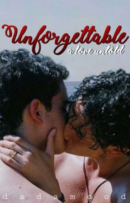 Unforgettable: a love untold