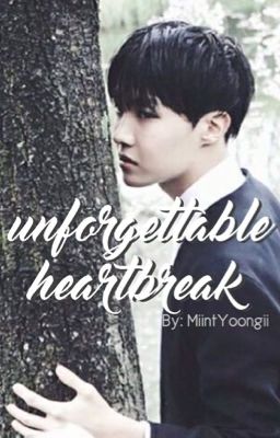 Unforgettable Heartbreak {Vhope//Completed}