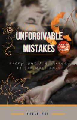 Unforgivable Mistakes ✔