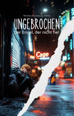 Ungebrochen - Der Engel, der nicht fiel