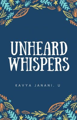 Unheard Whispers