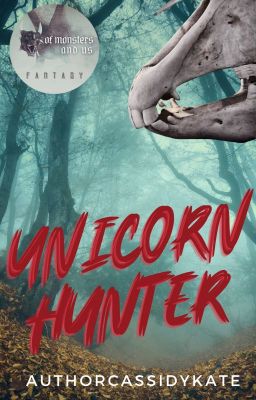 Unicorn Hunter [Short Story]