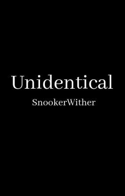 Unidentical