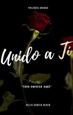 UNIDO A TI (Terminada)