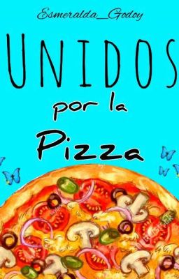 Unidos por la Pizza [ Corrigiendo ]