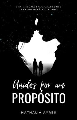 Unidos Por Um Propósito [CONCLUÍDO]