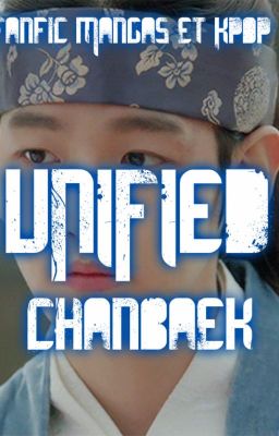 Unified - {ChanBaek}