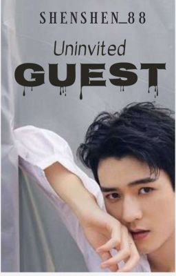 Uninvited Guest (Halloween Story) - Junzhe