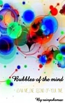 Unique poems~ Bubbles Of The Mind