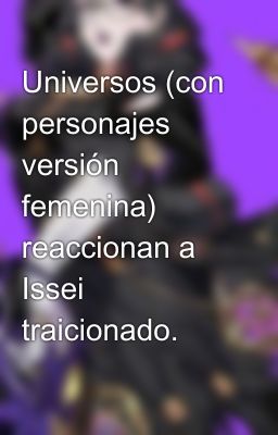 Universos (con personajes versión femenina) reaccionan a Issei traicionado.